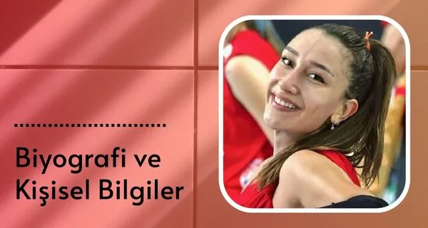 Biyografi ve Kişisel Bilgiler